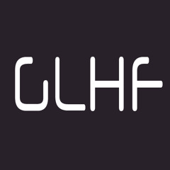 GLHF (Good Luck Have Fun)