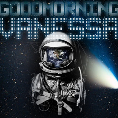 Good Morning Vanessa - Hope You Die