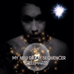 My New Dream Sequencer
