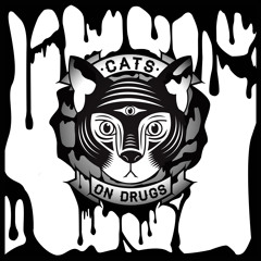 CATS ON DRUGS