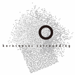 kare-san-sui surrounding