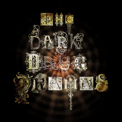 The Dark Drug Dramas