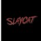 slaycat