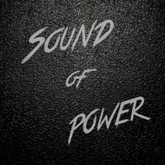 Sound Of Power