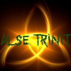 False Trinity