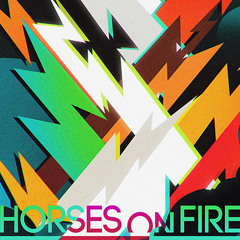 HORSES ON FIRE