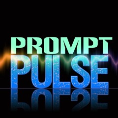 Prompt Pulse