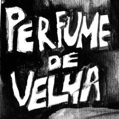 perfume de velha