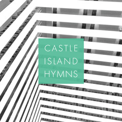 Castle Island Hymns