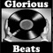 Glorious Beats