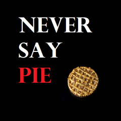 Never Say Pie Records