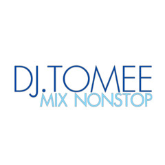 Djtomee Mixnonstop