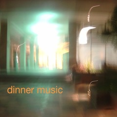 Dinner Music