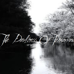The Darkness Of Tomorrow