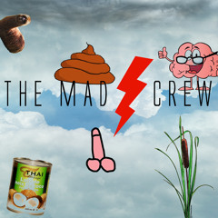 The MAD Crew