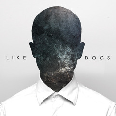 Like Dogs