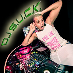 DJ S.U.C.K.