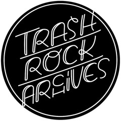 Trash Rock Archives