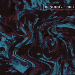 bending spirit