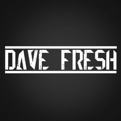 Dave Fresh