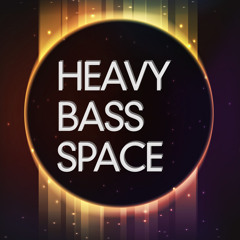 Heavy Bass Space