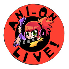 ANI-ON LIVE!