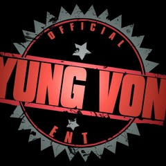 YUNG VON ENT