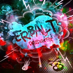♫ ERBAL•T ©®™