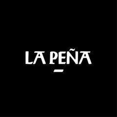 La Peña ~ Podcast N°: 07 ~ by Martyné