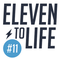 Eleven To Life