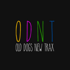 OLD DOGS NEW TRAX