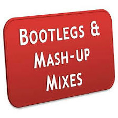 Remix and Bootlegs