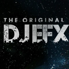 DJ EFX - THE ORIGINAL