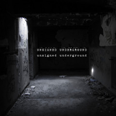 Unsigned Underground