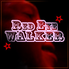 Red Eye Walker