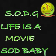 S.O.D.G LIFE