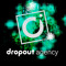 DROPOUT Agency