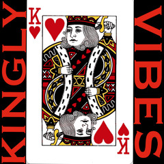 Kingly Vibes