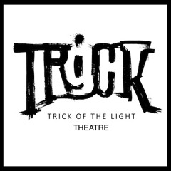 Trick of the Light Theatre