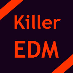 Killer EDM