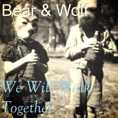 Bear & Wolf