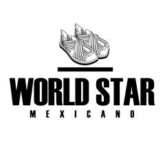 worldstarmexicano