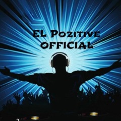 EL POZITIVE ★OFFICIAL★