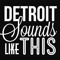 DetroitSoundsLikeThis
