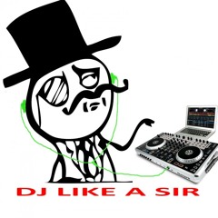 Mix Like A Sir