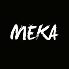 We Are MEKA
