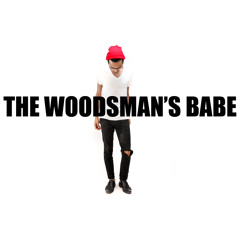 The Woodsman's Babe