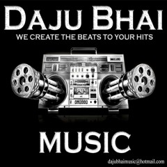 DAJU BHAI MUSIC