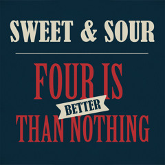 "Sweet & Sour"