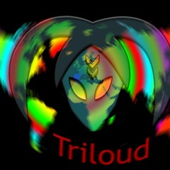 TriLouD